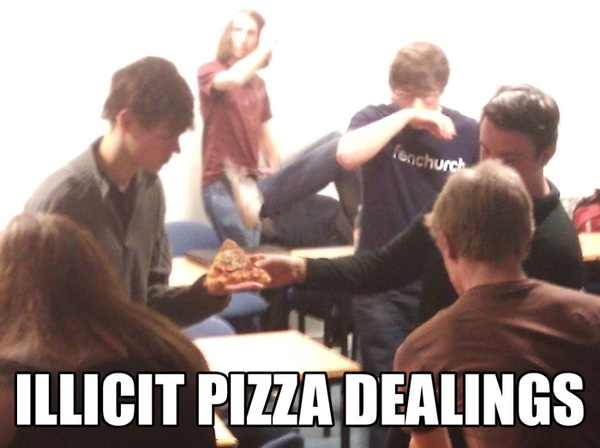 Illicit pizza dealings